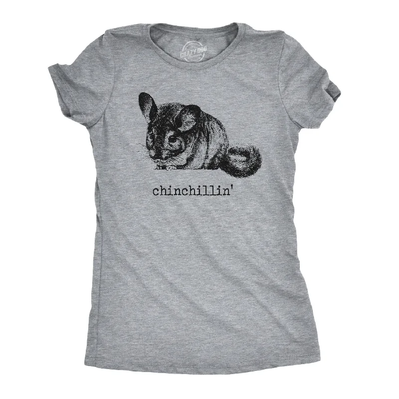 Chinchillin Women's T Shirt