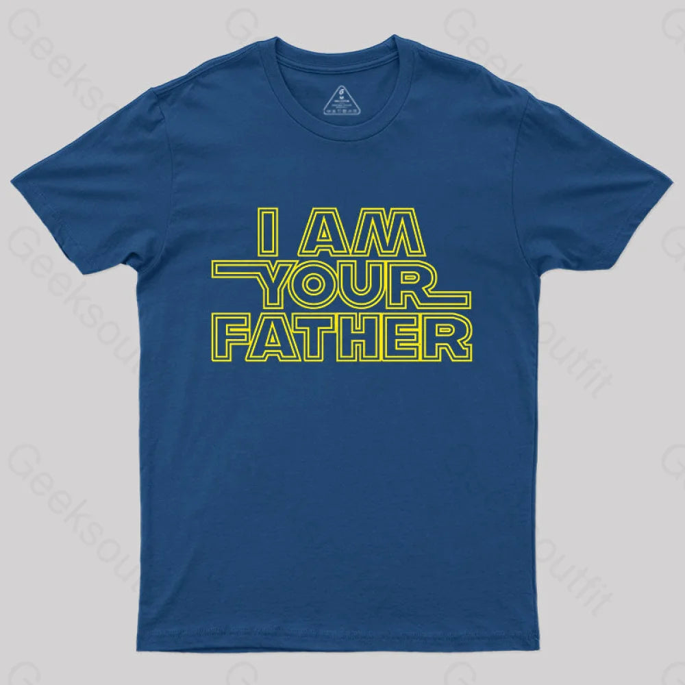 I Am Your Father Nerd T-Shirt