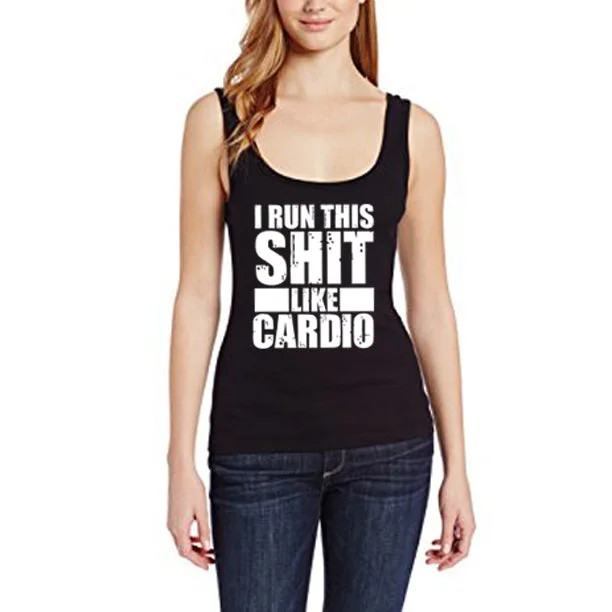 RUN THIS SHIT LIKE CARDIO WOMEN'S TANK TOP